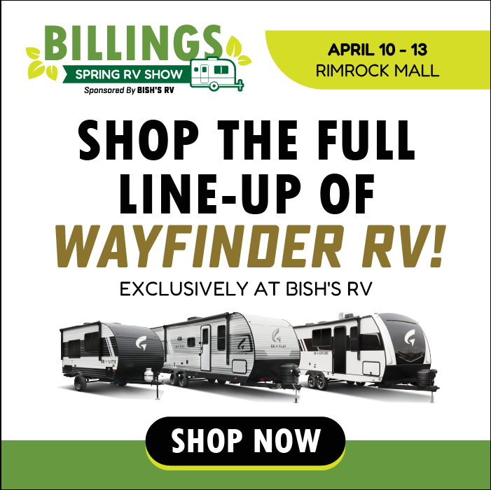 Shop The Entire Line of Wayfinder RV Exclusive to Bish's RV - Billings Spring RV Show - April 10-13- Rimrock Mall